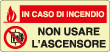 EL16133WS - Adesivo luminescente non usare l'ascensore in caso..EN ISO 7010