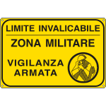 FA5657J - Cartello scatolato LIMITE INVALICABILE ZONA MILITARE
