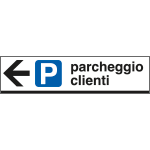 FA6812L - Cartello scatolato PARCHEGGIO CLIENTI sinistra