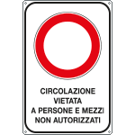 FAR5610Y - Cartello Circolazione vietata