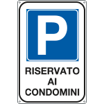 FAR5621K - Cartello PARCHEGGIO RISRVATOI AI CONDOMINI