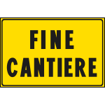 FCR5666Q - Cartello fondo giallo FINE CANTIERE