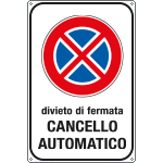 FL5674Y - Cartello divieto di fermata cancello automatico