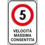 FLR5601/05Z - Cartello VELOCITA' MASSIMA  5 KM/H