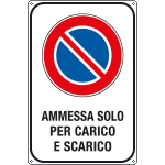R5630Y - Cartello Sosta ammessa solo per carico