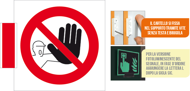 SIC1312BG - sistema COLORFIX ROSSO bifacciale Vietato L'Accesso