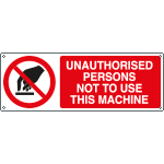 [EYE1839KS] EYE1839KS - Sign prohibition UNAUTH.PERS NOT TO USE this machine EN ISO 7010