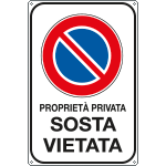 [FL5625Y] FL5625Y - Cartello PROPRIETA' PRIVATA SOSTA VIETATA