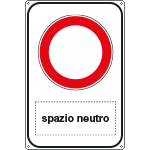 [FLR5681Y] FLR5681Y - cartello lamiera scatolato rifrangente divieto transito piu' spazio