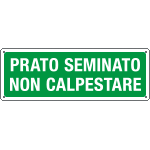 [2392] 2392 - Cartello Prato seminato non calpestare