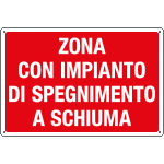 [2643] 2643 - Cartello zona con impianto di spegnimento a schiuma