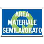 [2672] 2672 - Cartello qualità AREA MATERIALE SEMILAVORATO