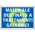 [2686] 2686 - Cartello qualità MAT.DEST.A TRATTAMENTI GALVANICI