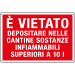 [3167] 3167 - Cartello divieto E'vietato DEPOSITARE IN CANTINE