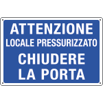 [3187] 3187 - Cartello informazione Attenzione locale pressuriz.