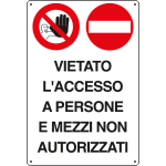 [4571] 4571 - Cartello divieto vietato accesso persone e mezzi