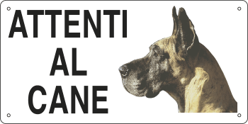 [8501] 8501 - Cartello ATTENTI AL CANE (alano)