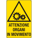 [1765X] 1765X - Cartello pericolo attenzione organi in movimento
