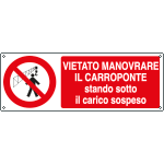 [18073H] 18073H - Cartello vietato manovrare il carroponte