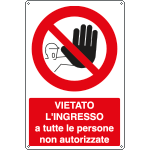 [1809Y] 1809Y - Cartello vietato ingresso persone non autorizzate