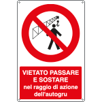 [1827X] 1827X - Cartello vietato passare sostare nel raggio autogru