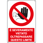 [1898Y] 1898Y - Cartello divieto vietato oltrepassare oltre questo