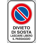 [5627Y] 5627Y - Cartello divieto sosta lasciare libero passaggio
