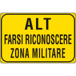 [5656J] 5656J - Cartello Alt farsi riconoscere zona militare