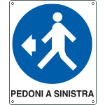 [617601W] 617601W - Cartello obbligo pedoni a sinistra