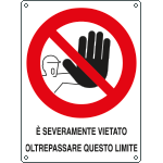 [621205X] 621205X - Cartello severamente viatato oltrepassare limite