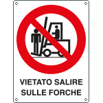[622601KS] 622601KS - Etichetta adesiva divieto vietato salire sulle forche