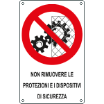 [631101K] 631101K - Cartello divieto non rimuovere dispositivi sicurezza