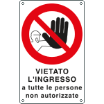[631202Y] 631202Y - Cartello vietato ingresso persone non autorizzate