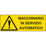 [E1704K] E1704K - Cartello pericolo macchinario servizio automatico EN ISO 7010