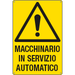 [E1704X] E1704X - Cartello pericolo macchinario servizio automatico EN ISO 7010