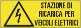 [E17072K] E17072K - Cartello attenzione stazione di ricarica veicoli elettrici