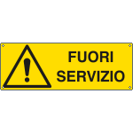 [E17125K] E17125K - Cartello pericolo fuori servizio EN ISO 7010