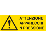 [E17138KS] E17138KS - Etichetta pericolo attenzione apparecchi in pressione EN ISO 7010