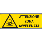 [E17146K] E17146K - Cartello pericolo attenzione zona avvelenata EN ISO 7010