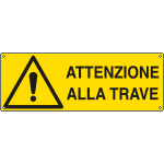 [E17153K] E17153K - Cartello pericolo attenzione alla trave EN ISO 7010