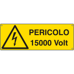 [E1741KS] E1741KS - Etichetta adesiva pericolo 15000 Volt. EN ISO 7010