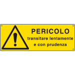 [E1793KS] E1793KS - Etichetta adesiva pericolo transitare lentamente EN ISO 7010