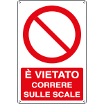 [E18013X] E18013X - Cartello divieto vietato correre sulle scale EN ISO 7010