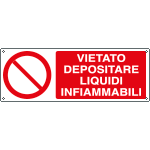 [E18032K] E18032K - Cartello vietato depositare liquidi infiamabili EN ISO 7010