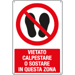 [E18348X] E18348X - cartello vietato calpestare o sostare queta zona EN ISO 7010