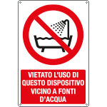 [E18492X] E18492X - cartello vietato usare dispositivo vicino acqua EN ISO 7010