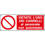 [E1862K] E1862K - Cartello vietato uso carrelli al personale non autori EN ISO 7010