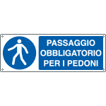 [E1956K] E1956K - Cartello obbligo passaggio obbligo per pedoni EN ISO 7010