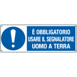 [E19997K] E19997K - Cartello obbligo segnalatore uomo a terra EN ISO 7010