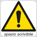 [E400100X] E400100X - Cartello simbolo pericolo più spazio scrivibile EN ISO 7010